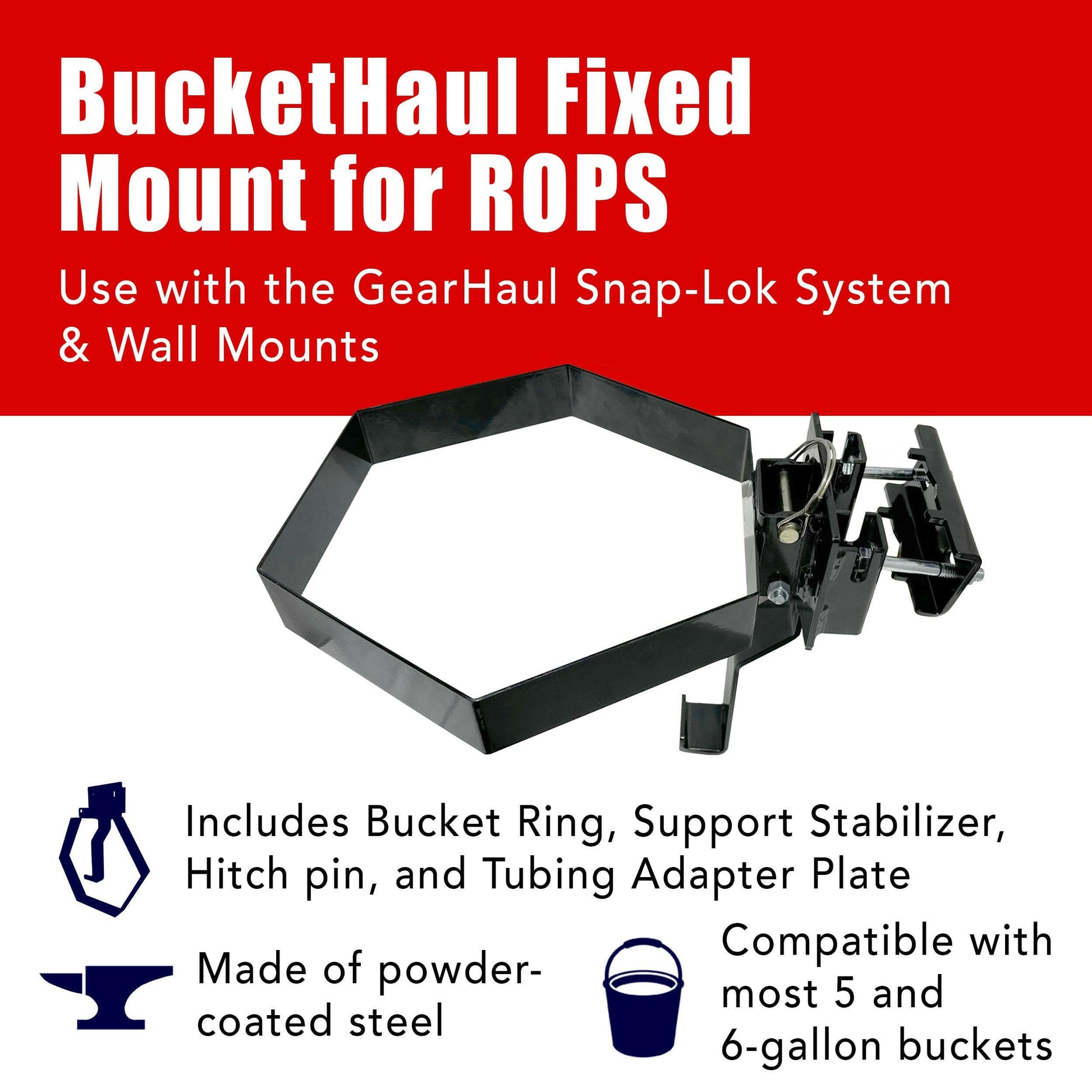 BucketHaul Fixed Mount for Tubing and ROPS.